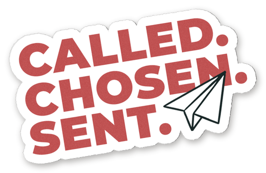 Called. Chosen. Sent.