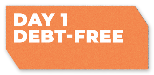 Day 1 debt-free